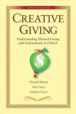 Creative Giving: Înțelegerea donațiilor planificate și a dotărilor în biserică - Creative Giving: Understanding Planned Giving and Endowments in Church