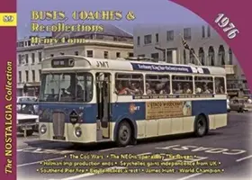 Autobuze, autocare și amintiri 1976 - Buses, Coaches & Recollections 1976