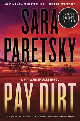 Pay Dirt: Un roman despre V.I. Warshawski - Pay Dirt: A V.I. Warshawski Novel