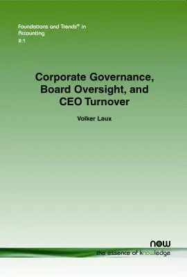 Guvernanța corporativă, supravegherea consiliului de administrație și reînnoirea directorilor executivi - Corporate Governance, Board Oversight, and CEO Turnover