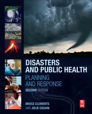 Dezastre și sănătate publică: Planificare și răspuns - Disasters and Public Health: Planning and Response