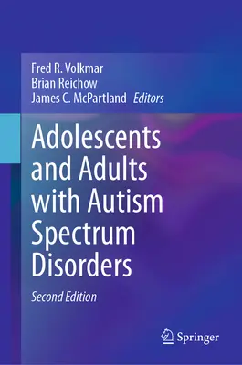 Adolescenți și adulți cu tulburări din spectrul autist - Adolescents and Adults with Autism Spectrum Disorders