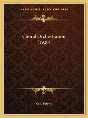 Orchestrație corală - Choral Orchestration