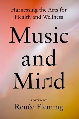 Muzică și minte: Exploatarea artelor pentru sănătate și bunăstare - Music and Mind: Harnessing the Arts for Health and Wellness