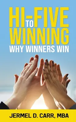 Hi Five to Winning: De ce câștigătorii câștigă - Hi Five to Winning: Why Winners Win