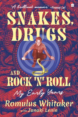 Șerpi, droguri și rock 'n' roll - Snakes, Drugs and Rock 'N' Roll
