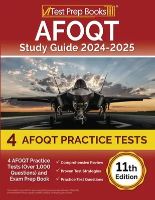 Ghid de studiu AFOQT 2024-2025: 4 teste practice AFOQT (peste 1.000 de întrebări) și carte de pregătire pentru examen [11th Edition] - AFOQT Study Guide 2024-2025: 4 AFOQT Practice Tests (Over 1,000 Questions) and Exam Prep Book [11th Edition]