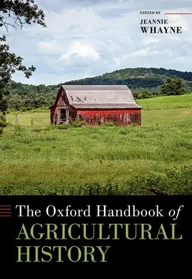 Manualul Oxford de istorie agricolă - The Oxford Handbook of Agricultural History