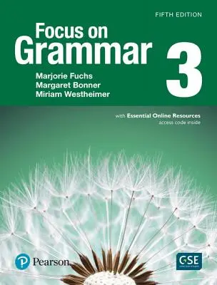 Focus pe gramatică 3 cu resurse online esențiale - Focus on Grammar 3 with Essential Online Resources