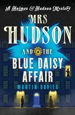 Doamna Hudson și afacerea Blue Daisy - Mrs Hudson and the Blue Daisy Affair