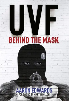 UVF: În spatele măștii - UVF: Behind the Mask