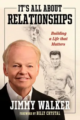 Totul este despre relații: Construirea unei vieți care contează - It's All about Relationships: Building a Life That Matters