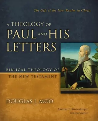 Teologia lui Pavel și a scrisorilor sale Hardcover - Theology of Paul and His Letters Hardcover