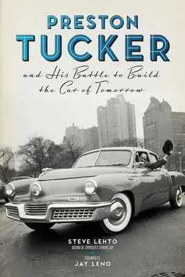 Preston Tucker și lupta sa pentru construirea mașinii de mâine - Preston Tucker and His Battle to Build the Car of Tomorrow