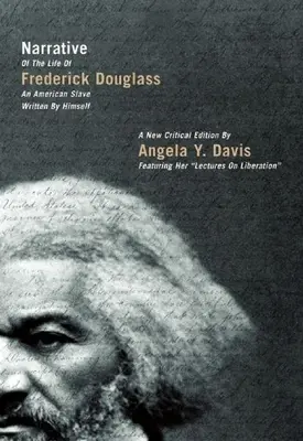 Narațiunea vieții lui Frederick Douglass: Un sclav american scrisă de el însuși - Narrative of the Life of Frederick Douglass: An American Slave Written by Himself