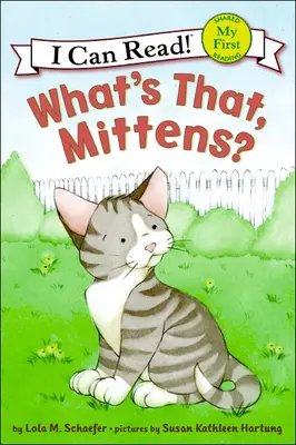 Ce-i asta, Mittens? - What's That, Mittens?