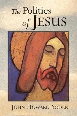 Politica lui Iisus: Vicit Agnus Noster - The Politics of Jesus: Vicit Agnus Noster