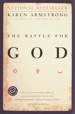 Bătălia pentru Dumnezeu: O istorie a fundamentalismului - The Battle for God: A History of Fundamentalism