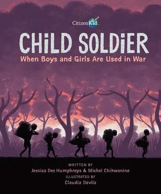Copilul soldat: Când băieții și fetele sunt folosiți în război - Child Soldier: When Boys and Girls Are Used in War