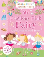 Fabuloasa mea zână roz Carte de activități și autocolante - My Fabulous Pink Fairy Activity and Sticker Book
