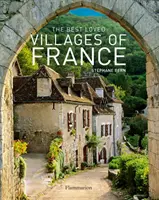 Cele mai iubite sate din Franța - The Best Loved Villages of France