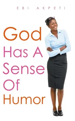 Dumnezeu are simțul umorului - God Has A Sense of Humor