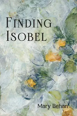 În căutarea lui Isobel - Finding Isobel