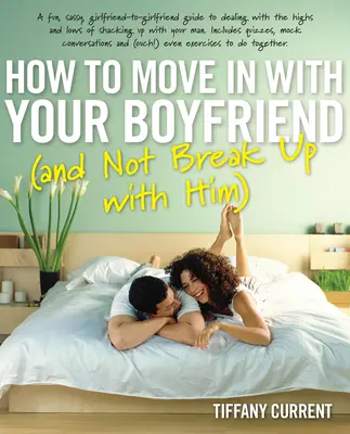 Cum să te muți cu prietenul tău - How to Move in with Your Boyfriend
