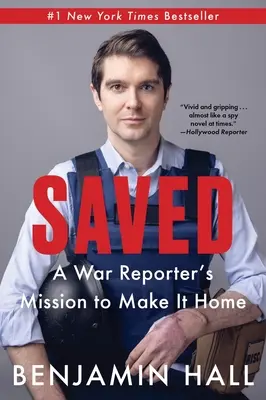 Salvat: Misiunea unui reporter de război de a ajunge acasă - Saved: A War Reporter's Mission to Make It Home