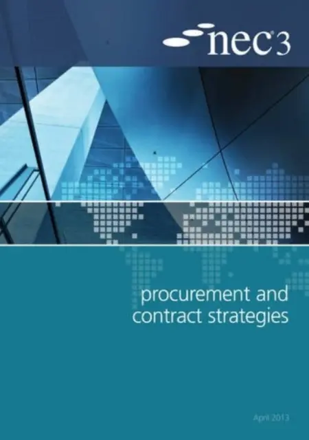 Ghidul NEC3 privind achizițiile publice și strategiile contractuale - NEC3 Procurement and Contract Strategies Guide