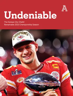 Undeniable: Remarcabilul sezon de campionat 2023 al lui Kansas City Chiefs - Undeniable: The Kansas City Chiefs' Remarkable 2023 Championship Season