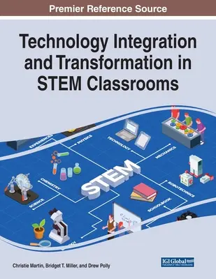 Integrarea și transformarea tehnologiei în sălile de clasă STEM - Technology Integration and Transformation in STEM Classrooms