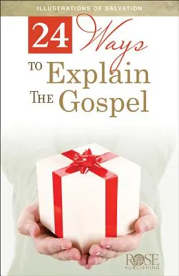 24 de moduri de a explica Evanghelia - 24 Ways to Explain the Gospel