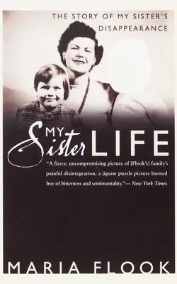 Viața surorii mele: Povestea dispariției surorii mele: The Story of My Sister's Disappearance - My Sister Life: The Story of My Sister's Disappearance