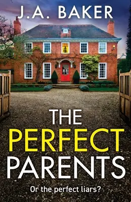 Părinții perfecți - The Perfect Parents