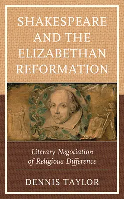 Shakespeare și reforma elisabetană: Negocierea literară a diferenței religioase - Shakespeare and the Elizabethan Reformation: Literary Negotiation of Religious Difference
