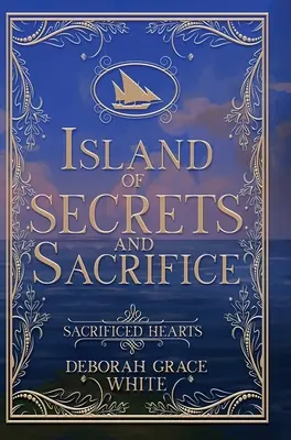 Insula secretelor și a sacrificiului (Island of Secrets and Sacrifice) - Island of Secrets and Sacrifice