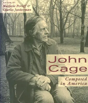 John Cage: Compus în America - John Cage: Composed in America