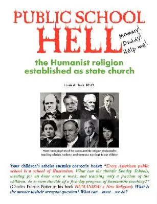 Iadul școlii publice: Instituirea religiei umaniste ca biserică de stat - Public School Hell: The Establishment of the Humanist Religion as State Church