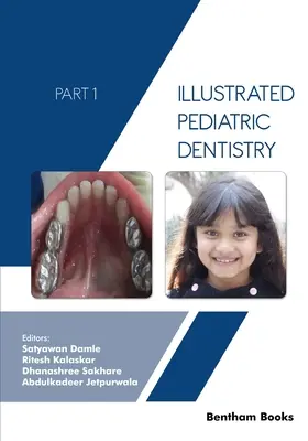 Stomatologie pediatrică ilustrată - Partea 1 - Illustrated Pediatric Dentistry - Part 1