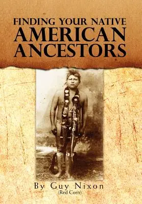 În căutarea strămoșilor tăi nativi americani - Finding Your Native American Ancestors