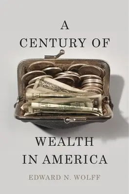 Un secol de bogăție în America - A Century of Wealth in America