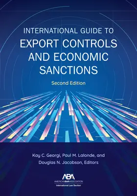 Ghid internațional privind controlul exporturilor și sancțiunile economice, ediția a doua - International Guide to Export Controls and Economic Sanctions, Second Edition
