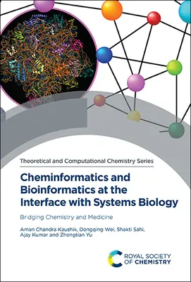 Chimioformatica și bioinformatica la interfața cu biologia sistemelor: Legătura dintre chimie și medicină - Cheminformatics and Bioinformatics at the Interface with Systems Biology: Bridging Chemistry and Medicine