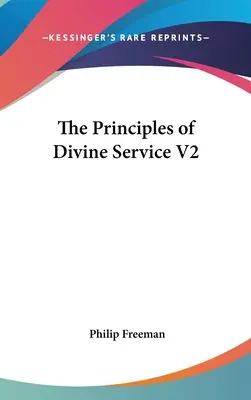 Principiile serviciului divin V2 - The Principles of Divine Service V2
