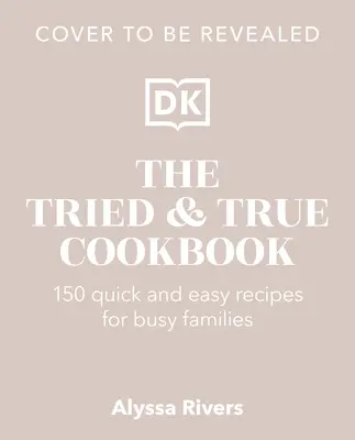 Cartea de bucate Tried & True - The Tried & True Cookbook
