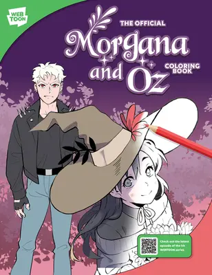 Cartea oficială de colorat Morgana și Oz: 46 de ilustrații originale de colorat și de savurat - The Official Morgana and Oz Coloring Book: 46 Original Illustrations to Color and Enjoy