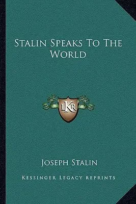 Stalin vorbește lumii - Stalin Speaks To The World