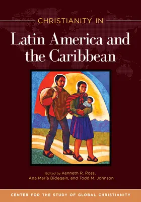 Creștinismul în America Latină și Caraibe - Christianity in Latin America and the Caribbean