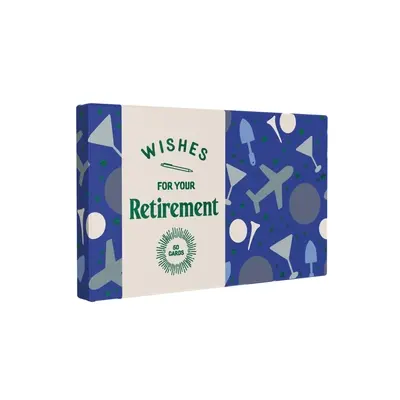Wishes for Your Retirement: 50 de cărți - Wishes for Your Retirement: 50 Cards